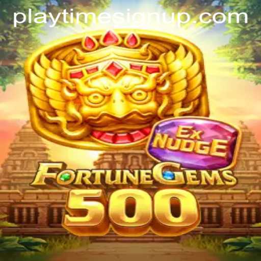Discover the Thrill of FortuneGems500: Rules, Gameplay, and the Essence of PLAYTIME SIGN UP