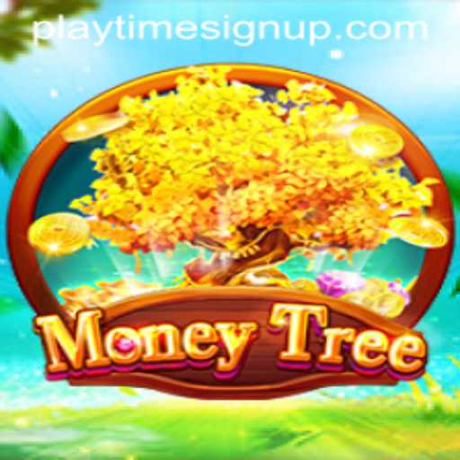 Discovering MoneyTree: The Fascinating World of PLAYTIME SIGN UP